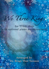We Three Kings - TTBB with optional Piano accompaniment TTBB choral sheet music cover